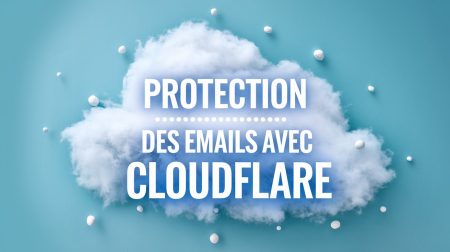 Protection des emails avec Cloudflare